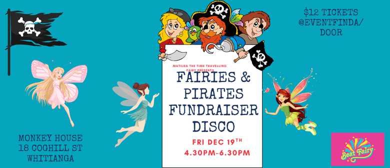 Fairies & Pirates Kids Disco Fundraiser