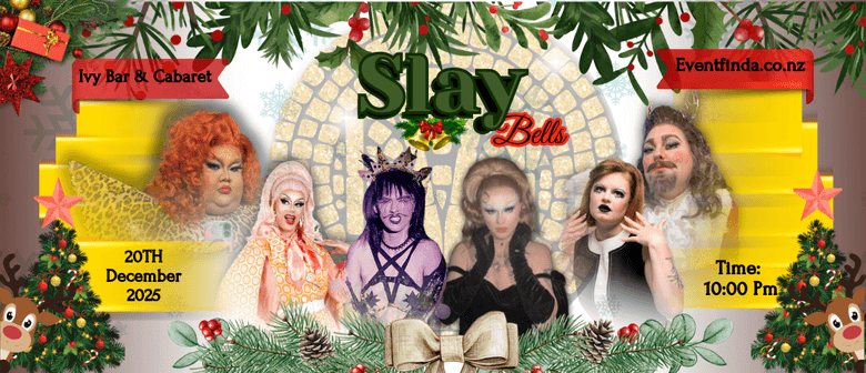 Slay Bells - A Christmas Drag show