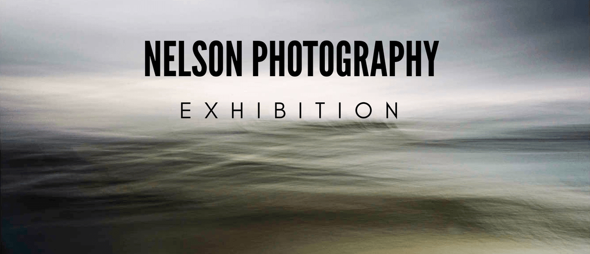Nelson Photography Exhibition