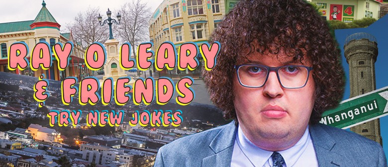 Ray O'Leary & Friends Try New Jokes In Whanganui