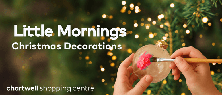 Little Morning for your Little Ones - Christmas Baubles