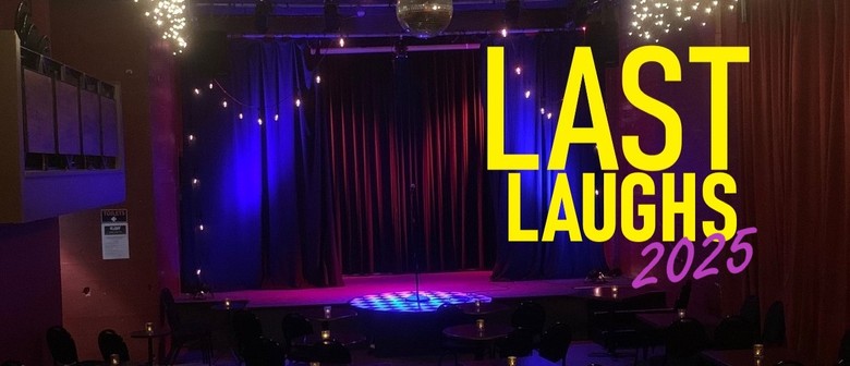 Last Laughs 2025 : Comedy Showcase