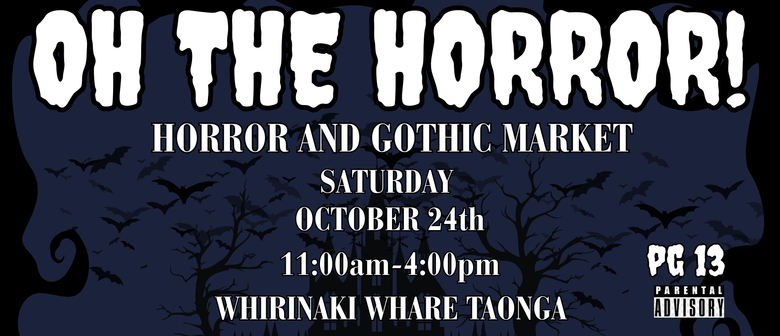 Oh The Horror 2.0: Horror and Gothic Market (PG-13)