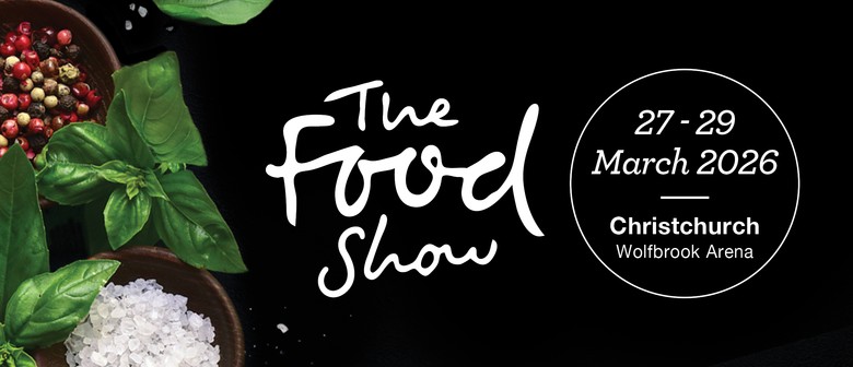 The Christchurch Food Show 2026