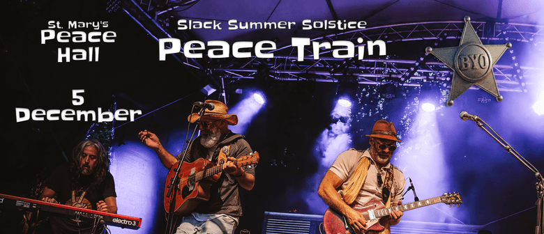 Slacks Summer Solstice Peace Train