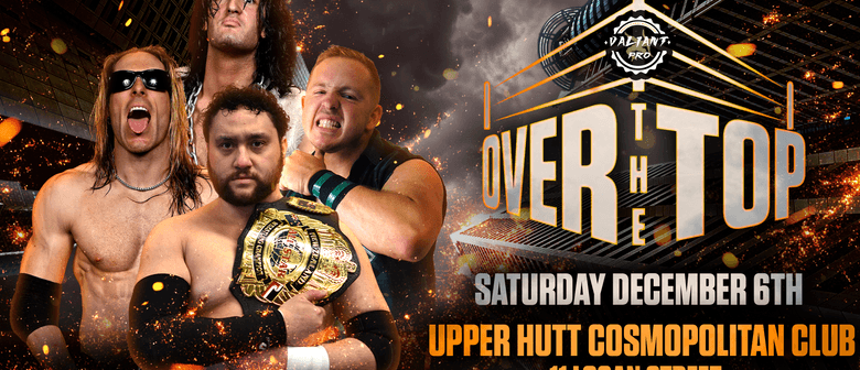 Valiant Pro: Over The Top