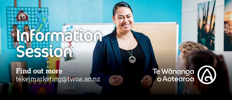 Te Wānanga o Aotearoa - Information Session