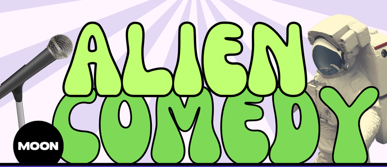 Alien Comedy. Monthly Stand Up Comedy - December Edition