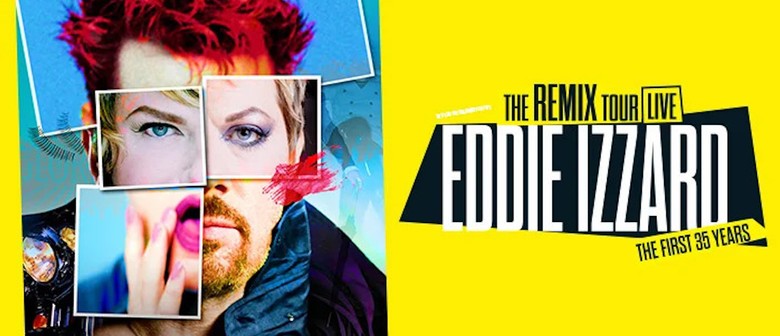 Eddie Izzard &ndash; The Remix Tour Live