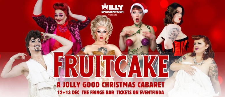 Fruitcake: A Jolly Good Christmas Cabaret