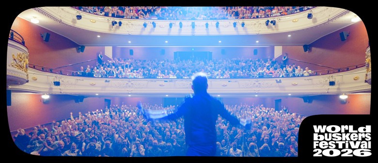 World Buskers Festival Gala Proudly Presented By Go Media