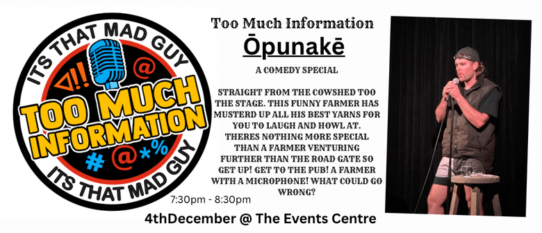 Too Much Information - Ōpunakē