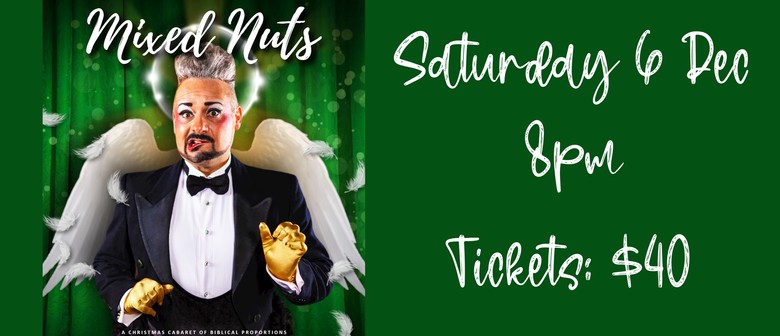 Mixed Nuts - A Christmas Cabaret of Biblical Proportions