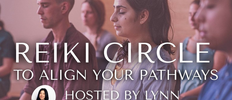 Reiki Circle to Align Your Pathways
