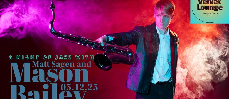 Mason Bailey with Matt Sagen for a night of Jazz