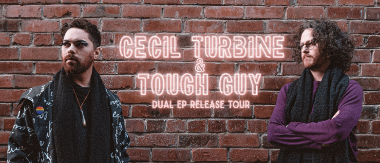 Cecil Turbine And Tough Guy - Dual EP Release (all ages)