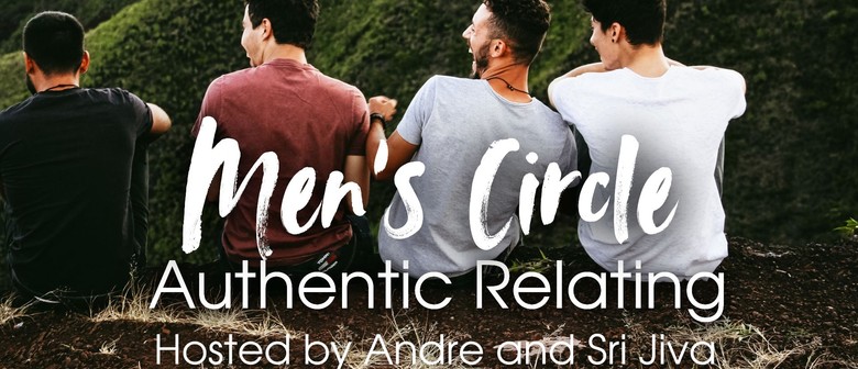 Men's Circle: Authentic Relating