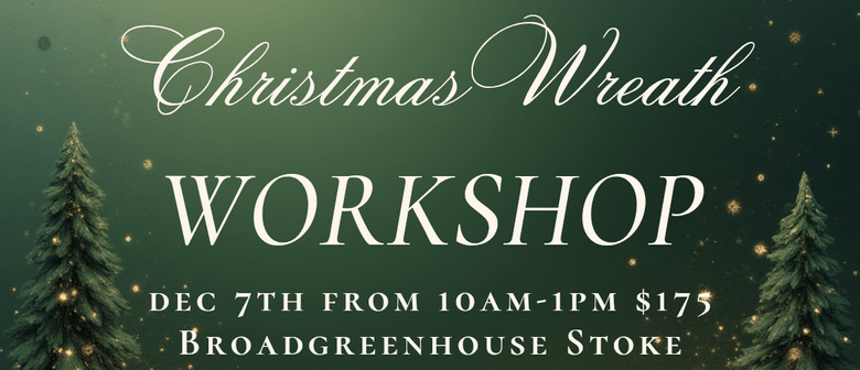 Christmas Wreath Workshop