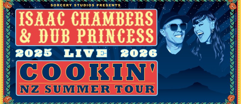 Isaac Chambers & Dub Princess 2025 Tour (Christchurch)