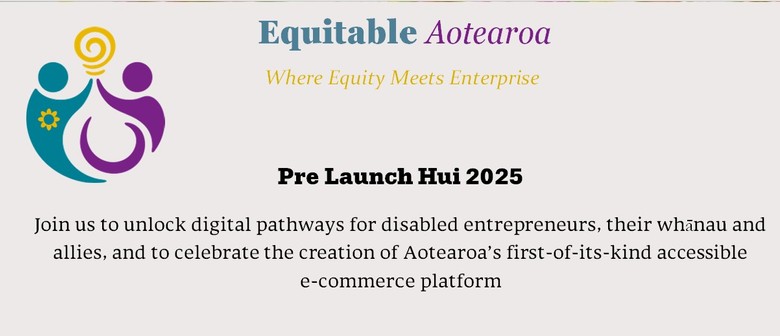 Launch Hui: NZ's 1st ECommerce Platform for Disabled Entrepreneurs