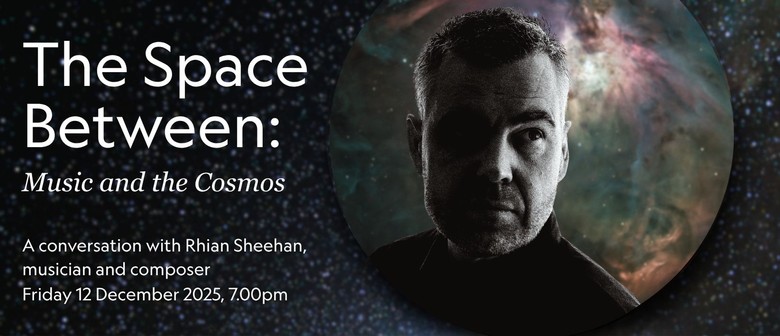 The Space Between: Music and the Cosmos