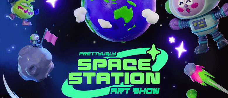 Pretty Ugly : Space Station Exhibition