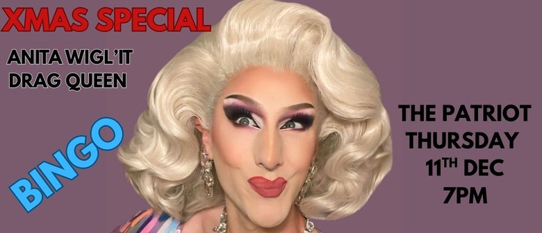 !DRAG QUEEN BINGO! Anita Wigl'it Xmas Special