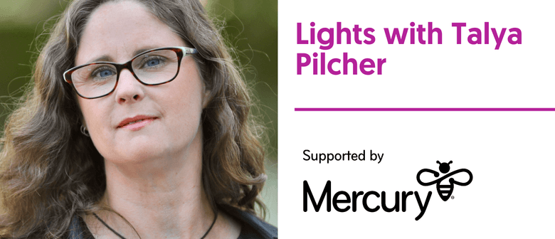 Lights with Talya Pilcher