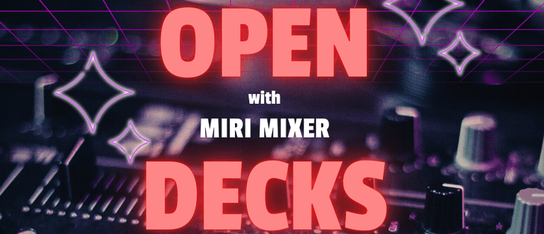 Turn't Up Tuesdays : Open Decks