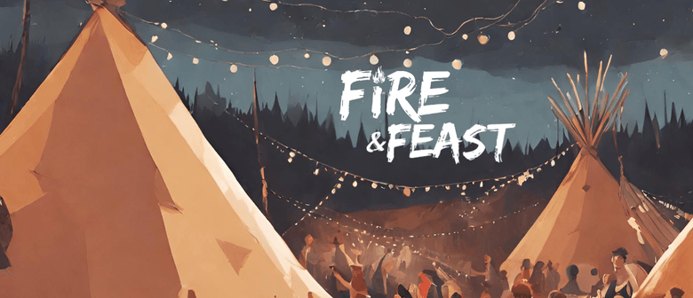 Fire & Feast 2026