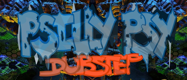Psilly Psychedelia: Dubstep edition
