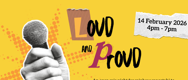 Loud and Proud: Open Mic Night for Rainbow Rangatahi