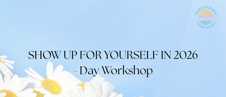 Show Up for Yourself - 2026 Workshop