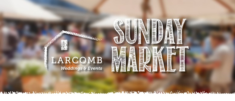 Larcomb Vineyard Sunday Market