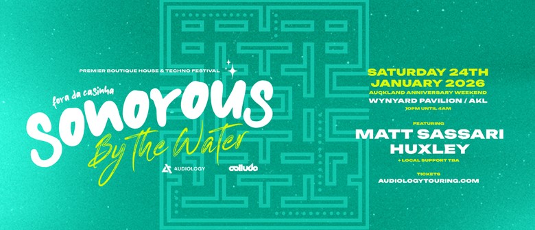 Sonorous 2026 - By the Water Ft - Matt Sassari (FRA) & Huxley (UK)