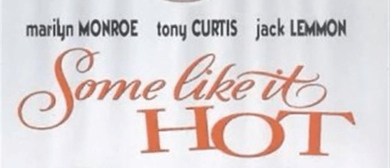 Some Like It Hot
