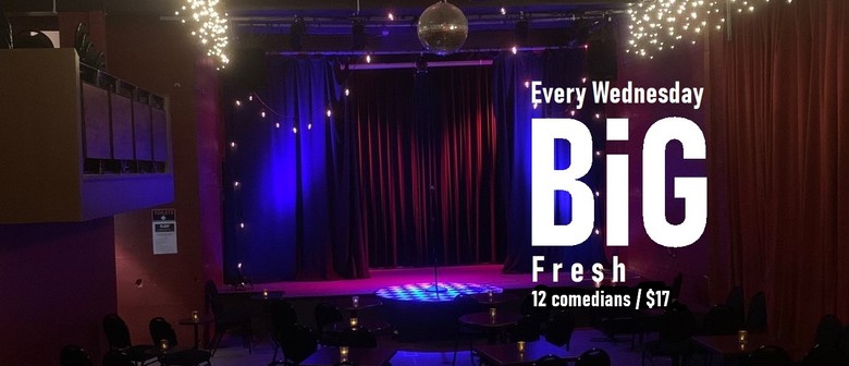 Big Wednesday ... Fresh Comedy night