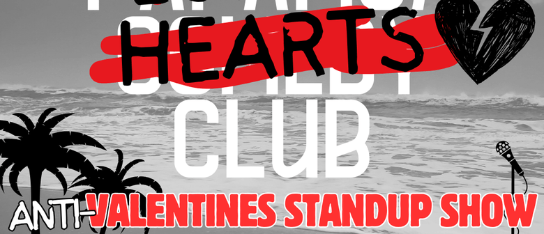 Broken Hearts Club Anti-Valentines Standup Show
