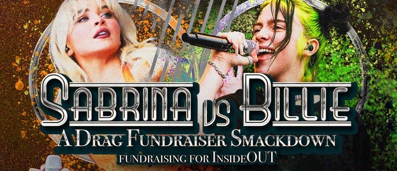 SABRINA vs BILLIE: A Drag Fundraiser Smackdown