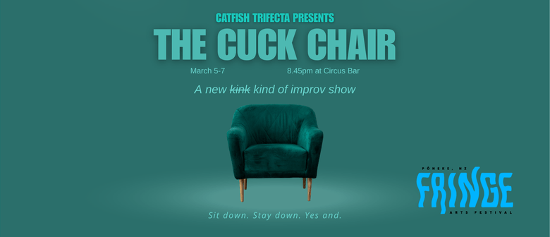 The Cuck Chair - NZ Fringe 2026