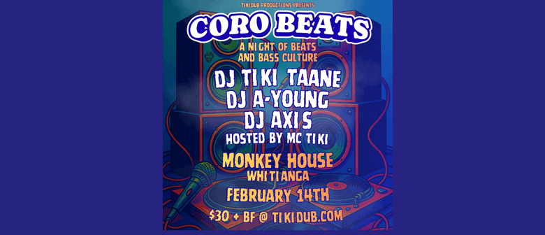 Coro Beats: DJ Tiki Taane, DJ Axis & DJ A-Young
