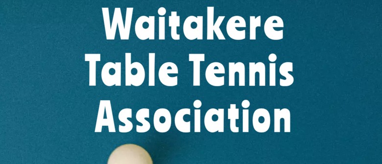 Waitakere Table Tennis Association Friday Club Nights
