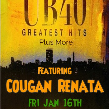UB40 Tribute. Featuring Cougan Renata: POSTPONED