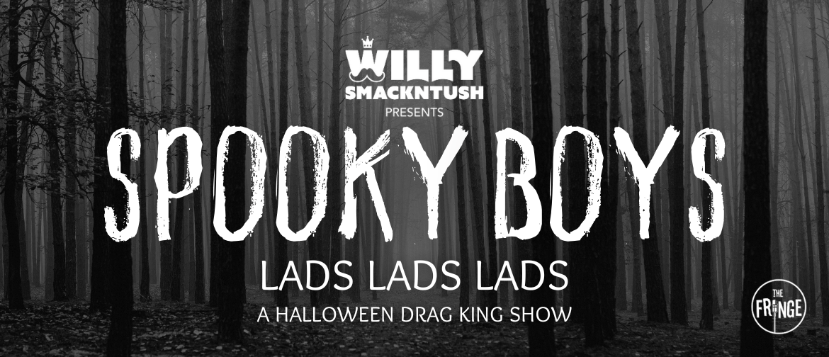 Lads, Lads, Lads — Spooky Boys: A Halloween Drag King Show