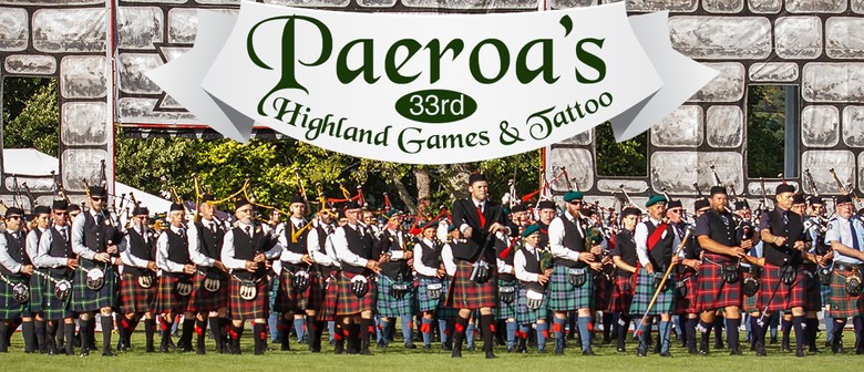 33rd Paeroa Highland Games & Tattoo
