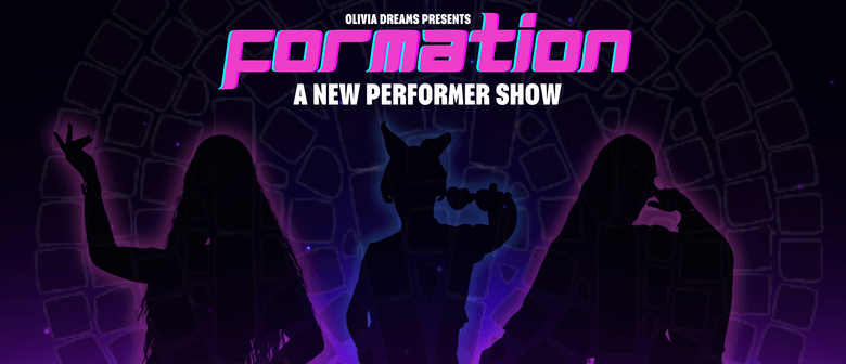Formation: A New Performer Show