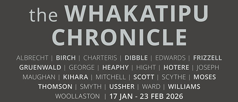 The Whakatipu Chronicle (2026)