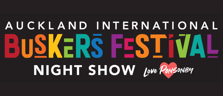 Auckland International Buskers Festival Night Show in Ponsonby