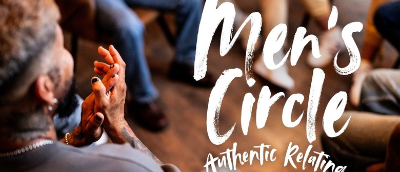 Men's Circle: Authentic Relating