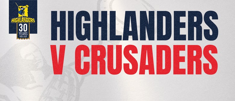 Highlanders v Crusaders &ndash; 2026 Super Rugby Opening Day
